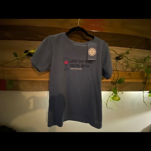 Life Is Good Tops - NWT-LIFE IS GOOD Love the Wine you’re With T-Shirt